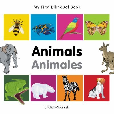 My First Bilingual Book – Animals / Animales