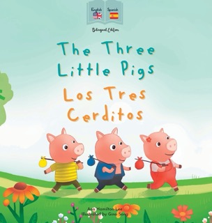 The Three Little Pigs / Los tres cerditos